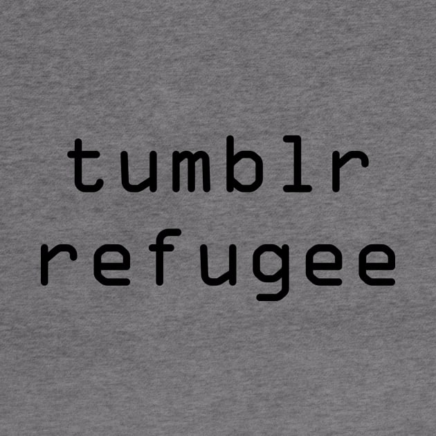 Tumblr Refugee funny by HailDesign